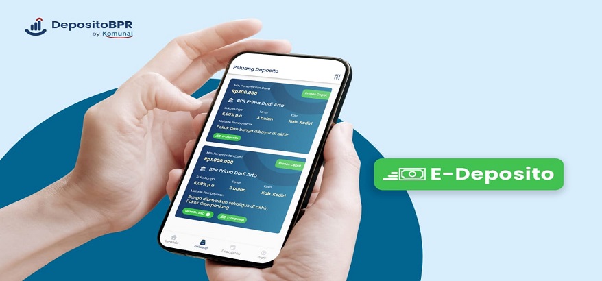 DepositoBPR By Komunal Meluncur Fitur Baru E-Deposito Untuk Mendukung Seluruh BPR